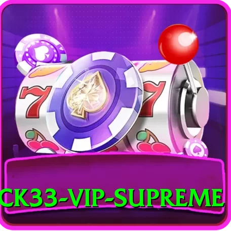 luck33 - VIP Supreme - 2